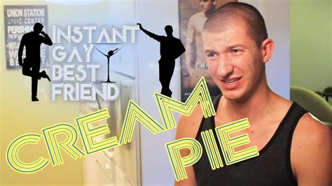 gay cream pies|15 Things Only Bottoms Understand .